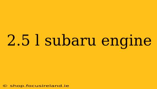 2.5 l subaru engine
