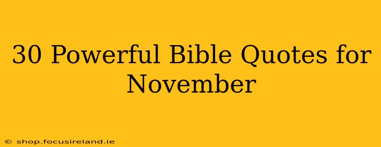 30 Powerful Bible Quotes for November
