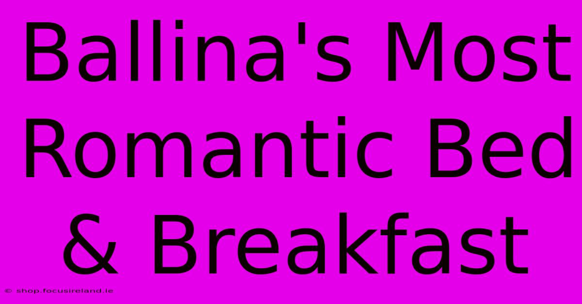 Ballina's Most Romantic Bed & Breakfast