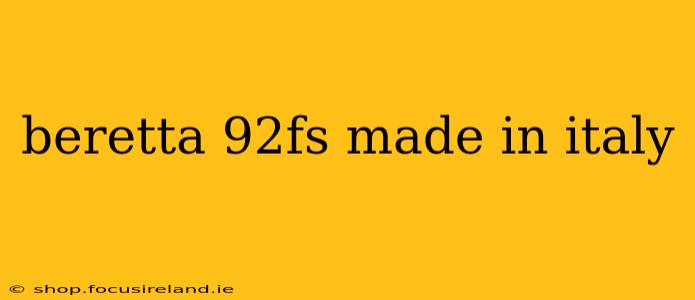 beretta 92fs made in italy