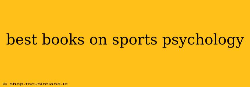 best books on sports psychology