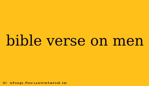 bible verse on men