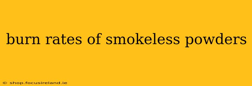 burn rates of smokeless powders