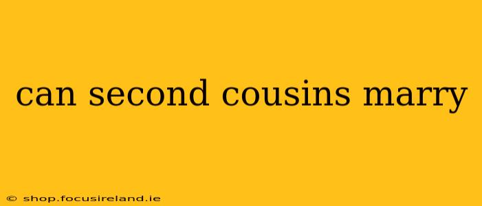 can second cousins marry
