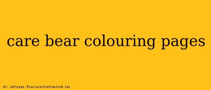 care bear colouring pages