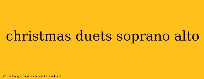 christmas duets soprano alto