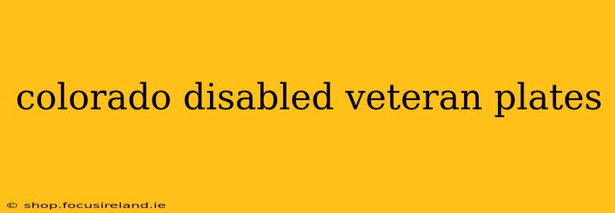 colorado disabled veteran plates