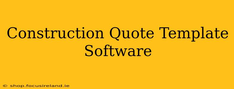 Construction Quote Template Software