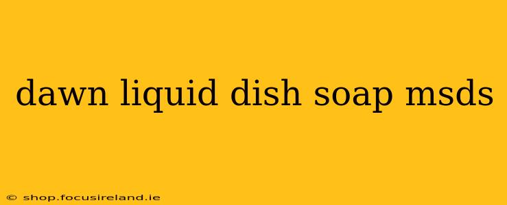 dawn liquid dish soap msds