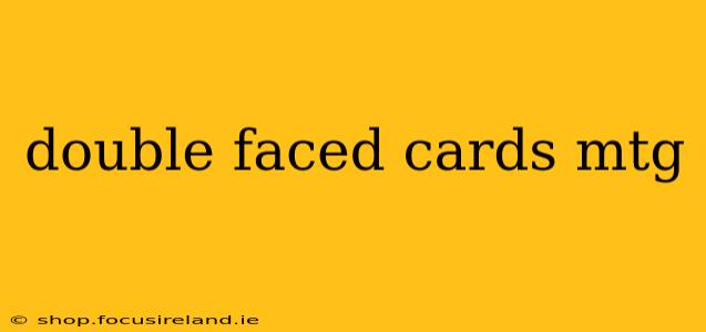 double faced cards mtg