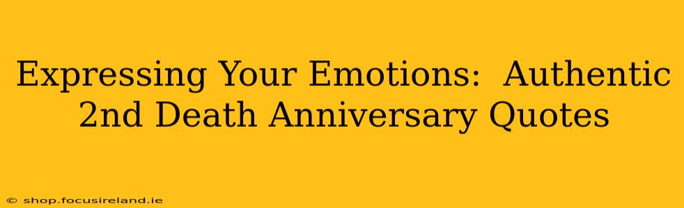 Expressing Your Emotions:  Authentic 2nd Death Anniversary Quotes