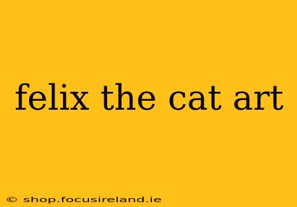 felix the cat art