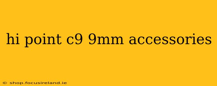 hi point c9 9mm accessories