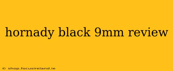 hornady black 9mm review