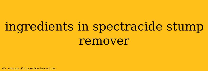 ingredients in spectracide stump remover