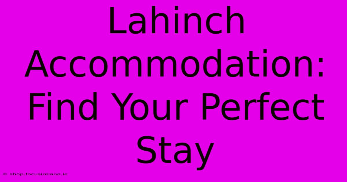 Lahinch Accommodation: Find Your Perfect Stay