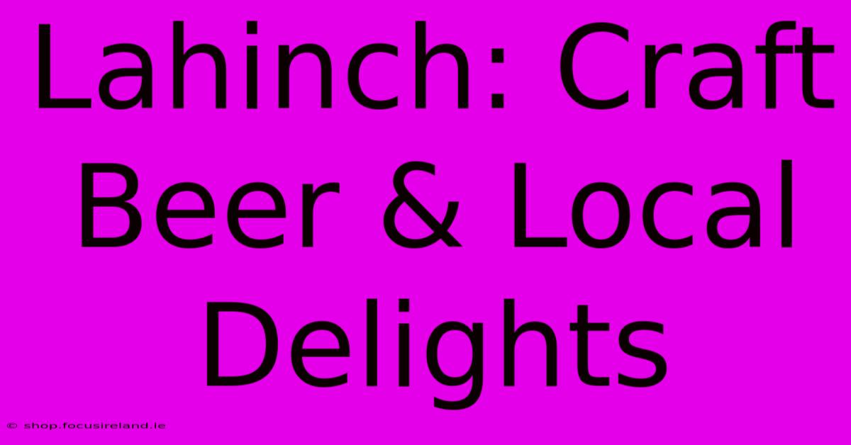 Lahinch: Craft Beer & Local Delights