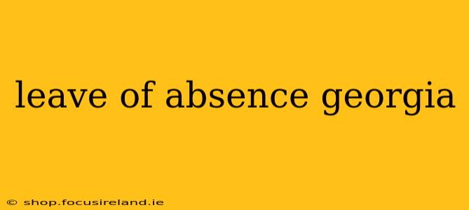 leave of absence georgia
