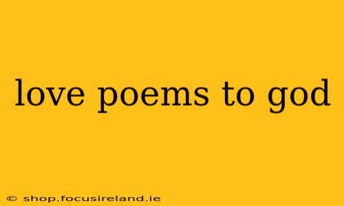 love poems to god