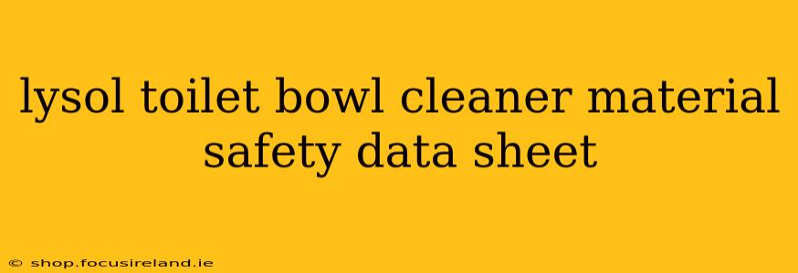lysol toilet bowl cleaner material safety data sheet