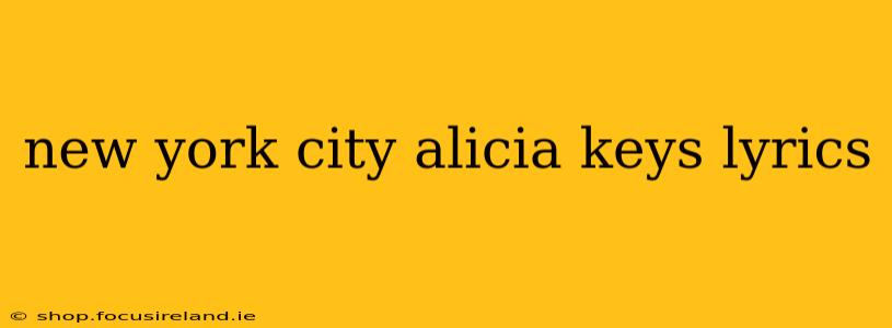 new york city alicia keys lyrics