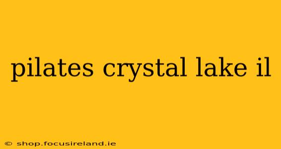 pilates crystal lake il