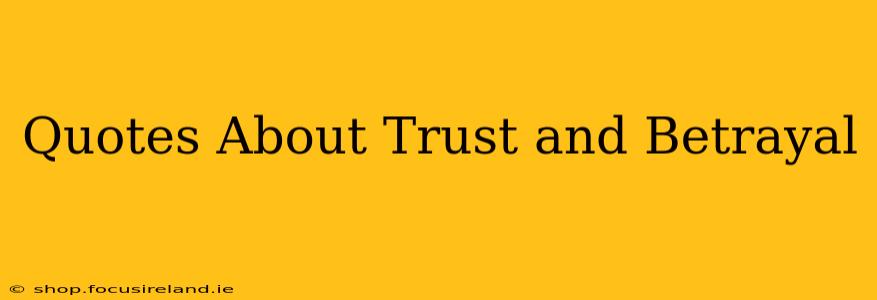 Quotes About Trust and Betrayal