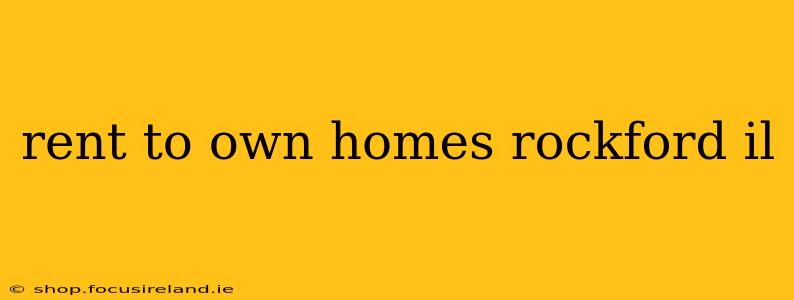 rent to own homes rockford il