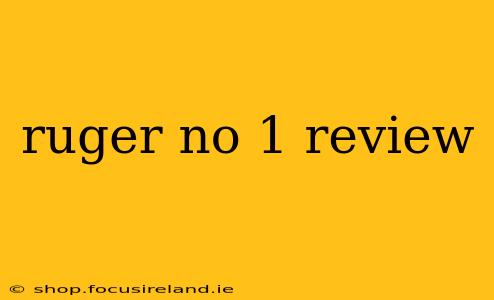 ruger no 1 review