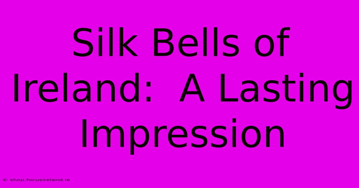 Silk Bells Of Ireland:  A Lasting Impression