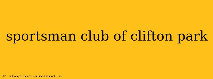 sportsman club of clifton park