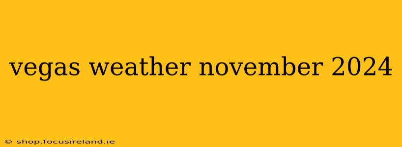 vegas weather november 2024